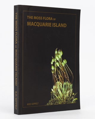 Item #136456 The Moss Flora of Macquarie Island. Rod SEPPELT