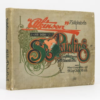 Item #136487 Atkinson Sign Painting Up to Now. A Complete Manual of the Art of Sign Painting....