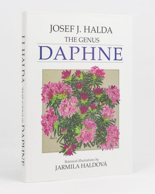 Item #136502 The Genus Daphne. Josef J. HALDA, Jarmila HALDOV&Aacute