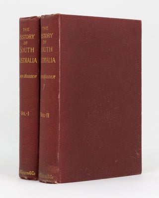 Item #136514 The History of South Australia from its Foundation to the Year of its Jubilee. With...