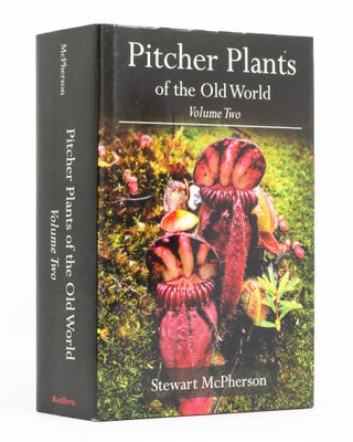 Item #136564 Pitcher Plants of the Old World. Volume Two. Stewart McPHERSON