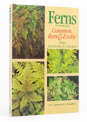Item #136610 Ferns in Australia. Common, Rare and Exotic. Origin, Identification and Cultivation....