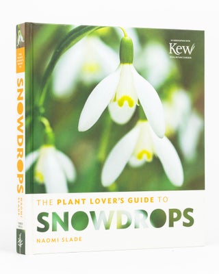 Item #136620 The Plantfinder's Guide to Snowdrops. Naomi SLADE