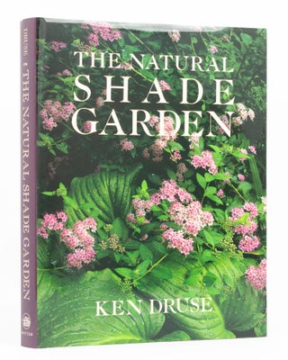 Item #136636 The Natural Shade Garden. Ken DRUSE