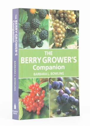 Item #136716 The Berry Grower's Companion. Barbara L. BOWLING
