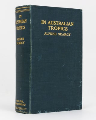Item #136747 In Australian Tropics. Alfred SEARCY
