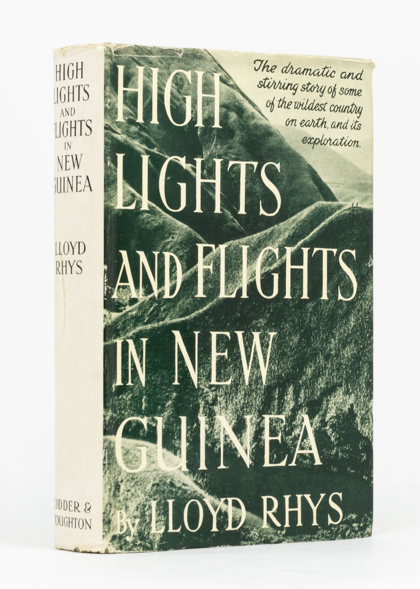 High Lights and Flights in New Guinea. Being in the Main an Account of ...