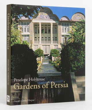 Item #136772 Gardens of Persia. Penelope HOBHOUSE, Jerry HARPUR