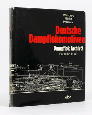Item #136814 Deutsche Dampflokomotiven. Dampflok Archiv 2, Baureihe 41-59. Railways, Manfred...