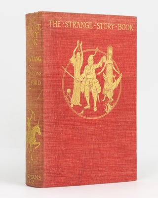 Item #136839 The Strange Story Book. Edited by Andrew Lang. LANG Mrs, Leonora Blanche