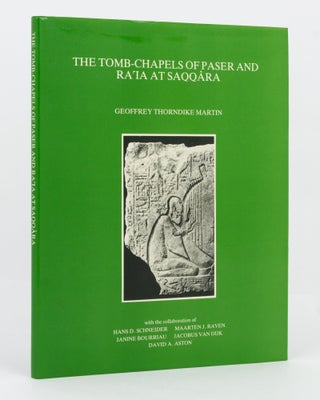 Item #136865 The Tomb-Chapels of Paser and Ra'Ia at Saqqara. Egyptology, Geoffrey Thorndike MARTIN
