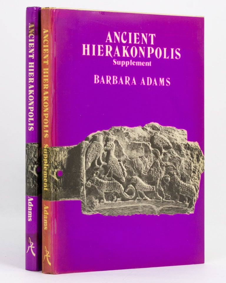 Item #136871 Ancient Hierakonpolis. [Together with] Ancient Hierakonpolis. Supplement. Egyptology, Barbara ADAMS.