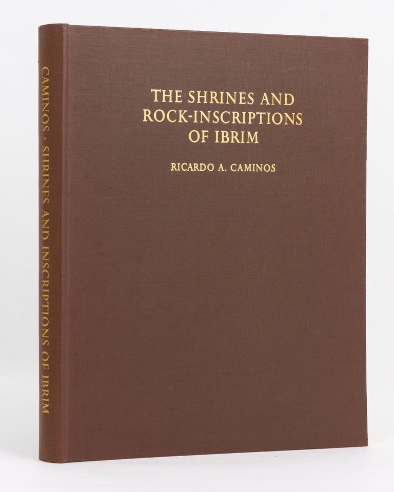 Item #136878 The Shrines and Rock-Inscriptions of Ibrim. Egyptology, Ricardo A. CAMINOS.
