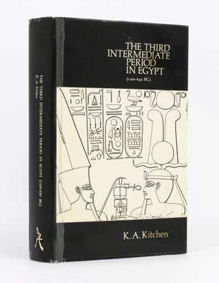 Item #136903 The Third Intermediate Period in Egypt (1100-650 B.C.). Egyptology, K. A. KITCHEN