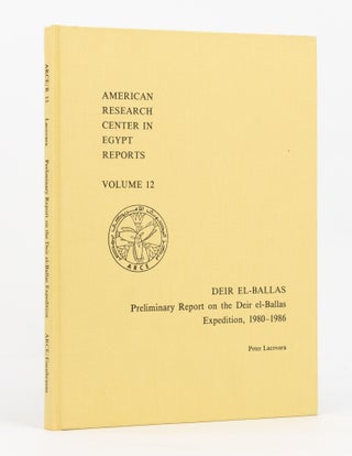 Item #136917 Deir el-Ballas. Preliminary Report of the Deir el-Ballas Expedition, 1980-1986....