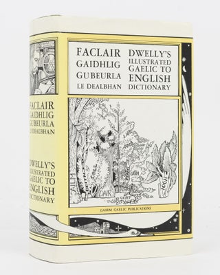 Item #136926 The Illustrated Gaelic-English Dictionary. [Prefixed by] A Concise Gaelic Grammar....
