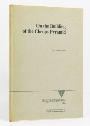 Item #136927 On the Building of the Cheops Pyramid. P. GARDE-HANSEN