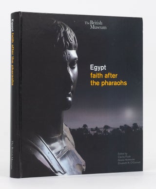 Item #136931 Egypt. Faith After The Pharaohs. Cacilia FLUCK, Gisela HELMECKE, Elisabeth R. O'CONNELL