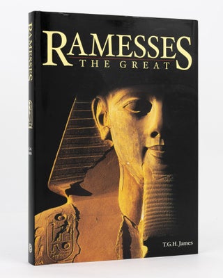 Item #136960 Ramesses the Great. Egyptology, T. G. H. JAMES