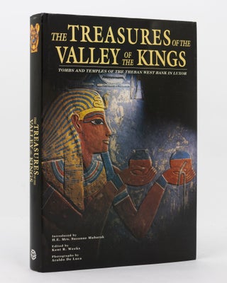 Item #136961 The Treasures of the Valley of the Kings. Tombs and Temples of the Theban West Bank...