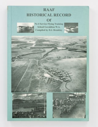 Item #137015 RAAF Historical Record of No. 4 Service Flying Training School, Geraldton W.A. RAAF,...