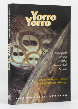 Item #137040 Yorro Yorro. Aboriginal Creation and the Renewal of Nature. Rock Paintings and...
