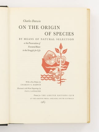On the Origin of Species by Means of Natural Selection, or the Preservation of Favoured Races in the Struggle for Life. With a New Preface by Charles G. Darwin