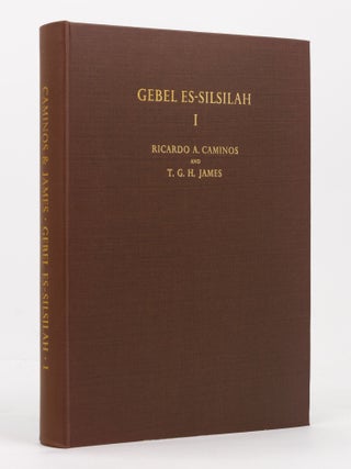 Item #137064 Gebel Es-Silsilah. I: The Shrines. Egyptology, Ricardo A. CAMINOS, T G. H. JAMES