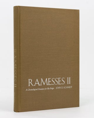 Item #137106 Ramesses II. A Chronological Structure for His Reign. Egyptology, John D. SCHMIDT