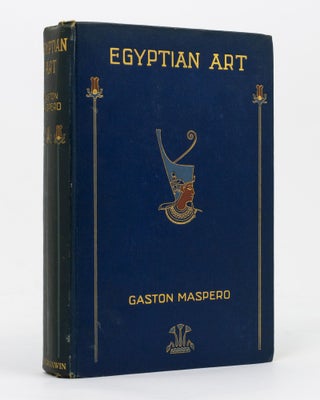 Item #137107 Egyptian Art. Egyptology, Gaston MASPERO