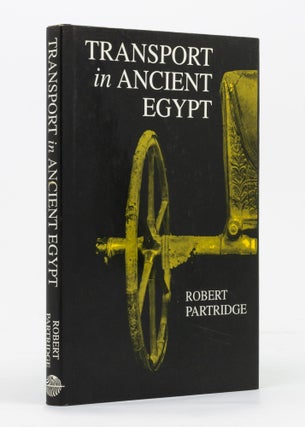 Item #137118 Transport in Ancient Egypt. Egyptology, Robert PARTRIDGE