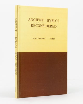 Item #137119 Ancient Byblos Reconsidered. Egyptology, Alessandra NIBBI