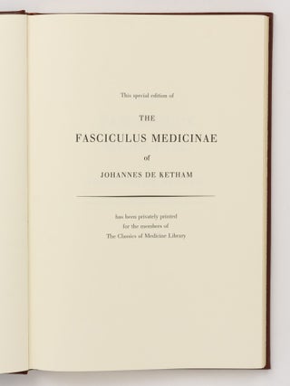 The Fasciculus Medicinae ... Facsimile of the First (Venetian) Edition of 1491. With English Translation by Luke Demaitre. Commentary by Karl Sudhoff ...