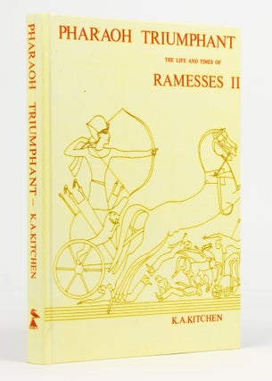Item #137192 Pharaoh Triumphant.The Life and Times of Ramesses II, King of Egypt. Egyptology, K....