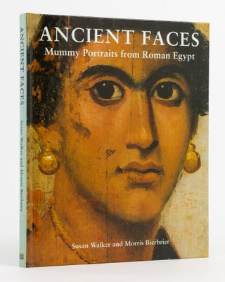 Item #137214 Ancient Faces. Mummy Portraits from Roman Egypt. Egyptology, Susan WALKER, Morris...