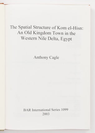 The Spatial Structure of Kom El-Hisn, an Old Kingdom Town in the Western Nile Delta, Egypt
