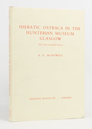 Item #137219 Hieratic Ostraca in the Hunterian Museum, Glasgow. (The Colin Campbell Ostraca)....