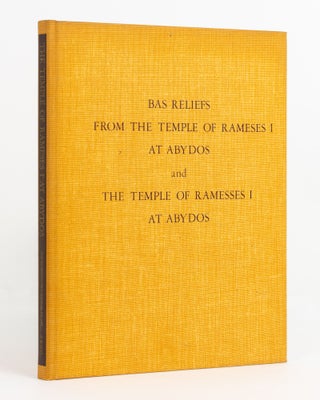 Item #137223 The Temple of Rameses I at Abydos. [Comprising 'The Temple of Rameses I at Abydos'...