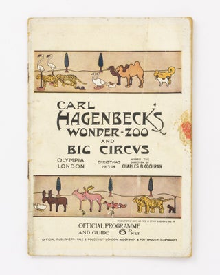 Item #137273 Carl Hagenbeck's Wonder Zoo and Big Circus. Olympia, Christmas 1913-14......