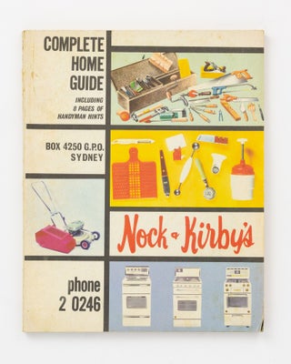 Item #137274 Nock & Kirby's Complete Home Guide. Including 8 pages of Handyman Hints Catalogue...