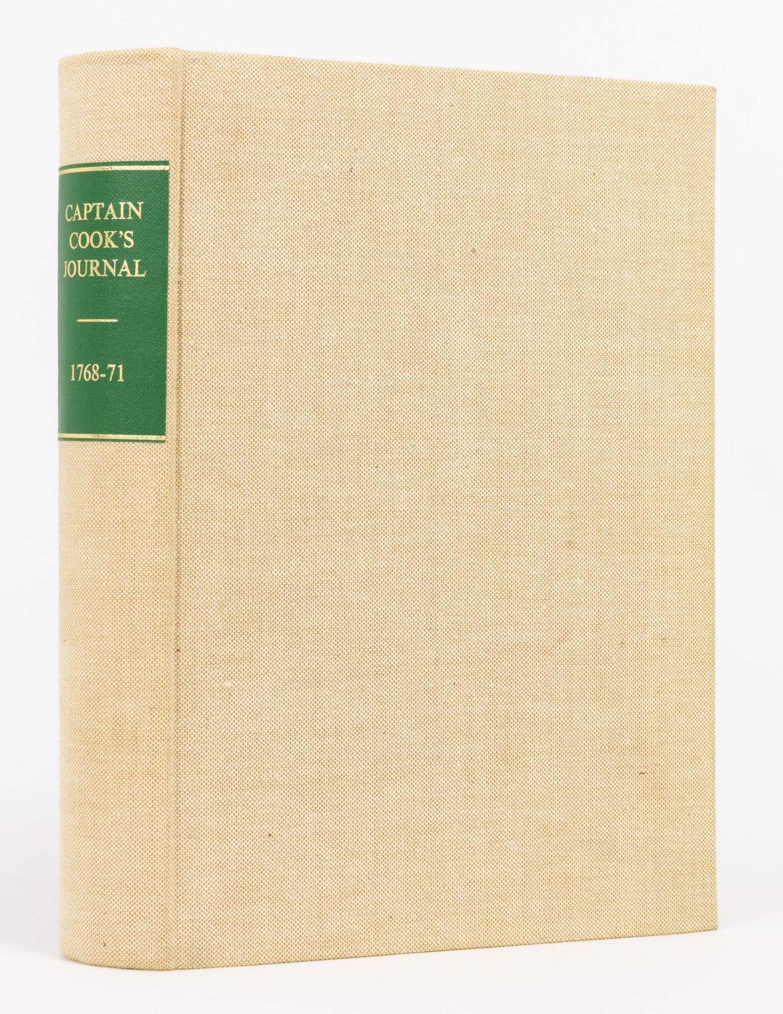 Captain Journal Captain Cook's Journal during his first Voyage round the World made in ...
