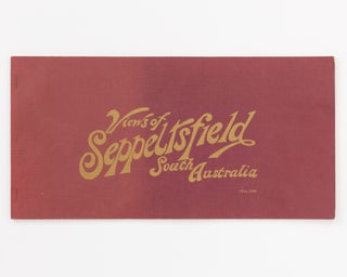 Item #137317 Views of Seppeltsfield, South Australia. Circa 1900 [cover title]. Seppeltsfield