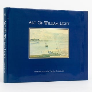 Item #137420 Art of William Light. William LIGHT, David ELDER