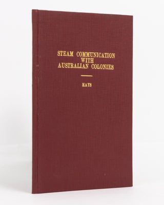 Item #137424 Remarks upon the Proposed Establishment of Steam Communication with the Australian...
