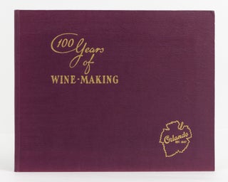 Item #137426 100 Years of Wine-making. Orlando, Est. 1847 [cover title]. Orlando Wines