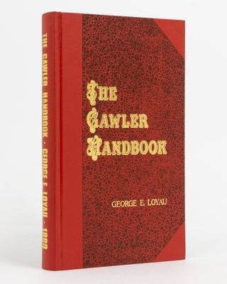 Item #137445 The Gawler Handbook. A Record of the Rise and Progress of that important Town; to...