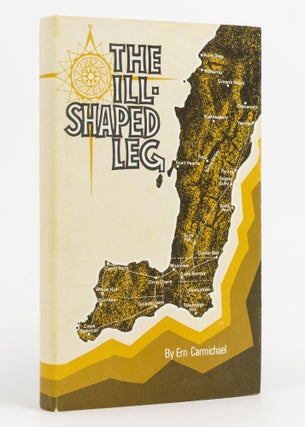 Item #137447 The Ill-Shaped Leg. A Story of the Development of Yorke Peninsula. Yorke Peninsula,...
