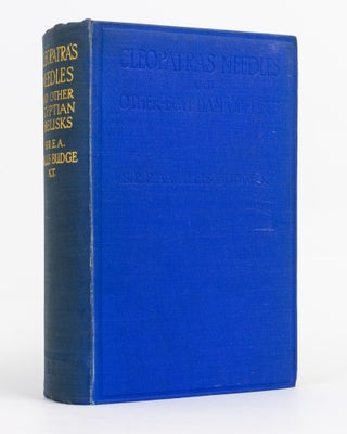 Item #137489 Cleopatra's Needles and Other Egyptian Obelisks. A Series of Descriptions of all the...