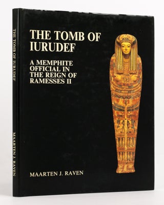 Item #137520 The Tomb of Iurudef, a Memphite Official in the Reign of Ramesses II. Egyptology,...