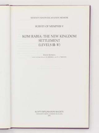 Survey of Memphis V. Kom Rabia: The New Kingdom Settlement (Levels II-V)